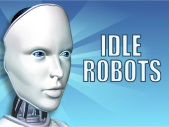 Game: Idle Robots