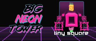 Game: Big NEON Tower VS Tiny Square