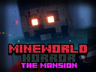 Game: MineWorld Horror The Mansion