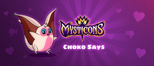 Game: Mysticons Choko Say