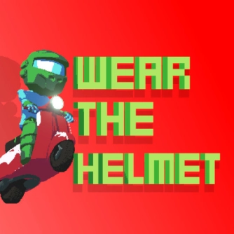 Game: Wear the helmet