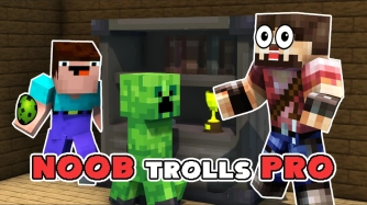 Game: Noob trolls Pro