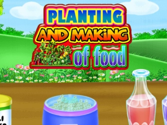Game: Planting And Making of Food