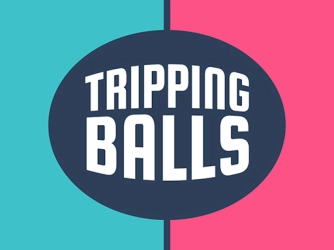 Game: Tripping Balls