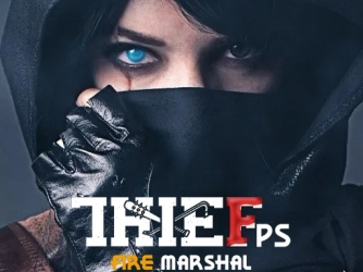 Game: Thief Fps Fire Marshal